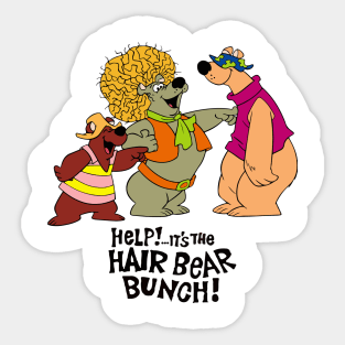 Help!... It's the Hair Bear Bunch! Sticker